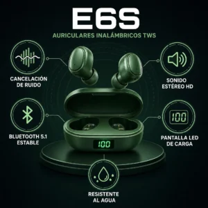 Auriculares Inalámbricos E6S TWS - Cancelación de Ruido, Estéreo HD y Pantalla LED